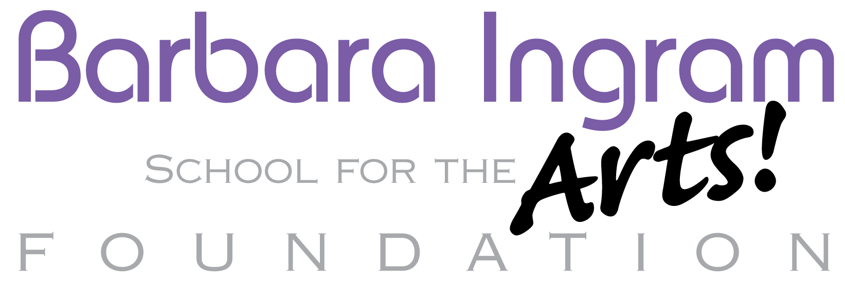 BARBARA INGRAM SCHOOL FOR THE ARTS FOUNDATION